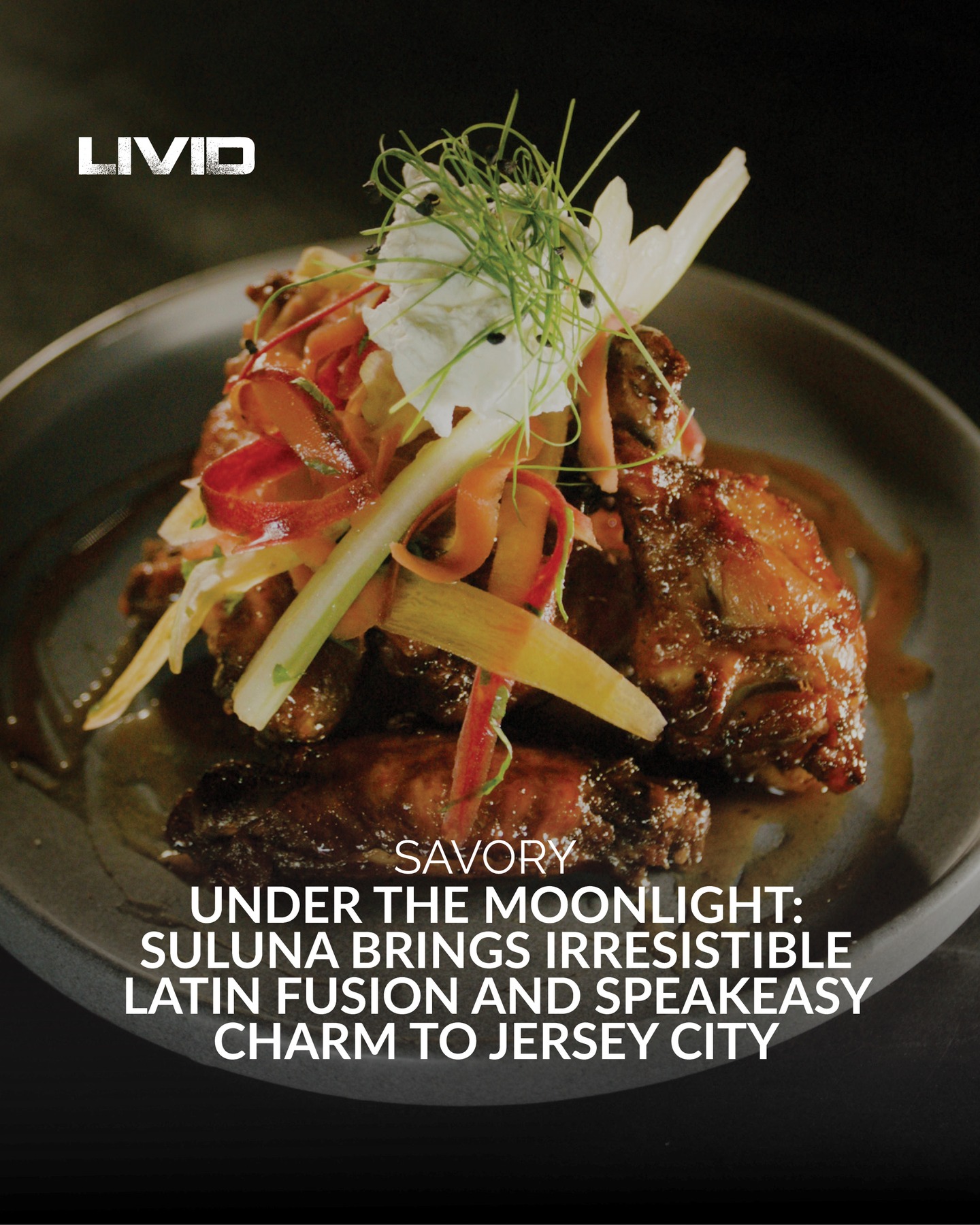 Behind the doors of a familiar Jersey City pizzeria… a hidden gem is about to make culinary history.
🔥 Meet @sulunajc — where Latin fusion meets speakeasy soul, and every dish tells a story crafted by Executive Chef Harmon Medrano.
✨ From guava-braised oxtails to smoky mezcal cocktails, this is more than dinner—it’s an experience under the moonlight.
🎉 Grand Opening: August 7th
📍 Inside VB3, 475 Washington Blvd.
Writer - @tanykarenee 
Read the full article now at lividmagazine.com and make your reservation before it’s too late.
-
#SuLunaJC #JerseyCityEats #LatinFusion #ChefHarmon #GrandOpening #LIVIDApproved #SpeakeasyVibes #FoodCulture #UnderTheMoonlight #lividmagazine